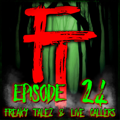 FREAKY TALEZ PODCAST - EPISODE 24 - WITH SPECIAL GUEST SAMMY RUIZ - HOSTED BY TONY A. DA WIZARD