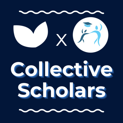 ep. 3 - Collective Scholars