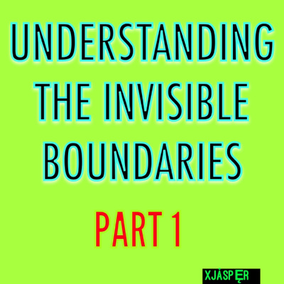 Part 1. Understanding the invisible boundaries