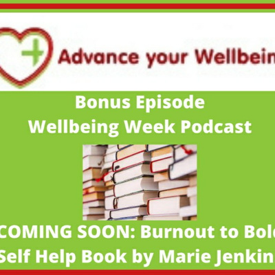 BONUS June Wellbeing Week Episode with Marie Jenkins