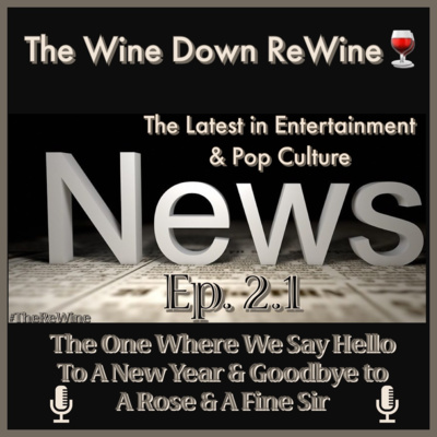 ReWine (0201) The One Where We Say Hello To A New Year & Goodbye To a Rose episode artwork