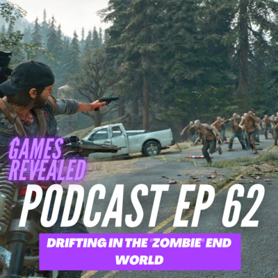Ep 62 - [Club] Days Gone Part 1