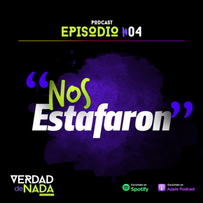 EPISODIO 04 - Nos estafaron. EPISODIO 04 - Nos estafaron.