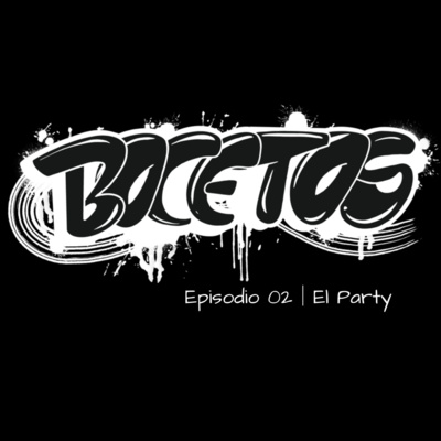 Episodio 02 │ El Party