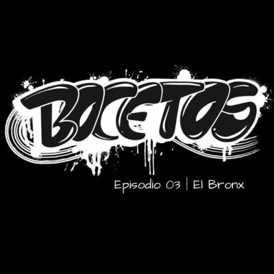 Episodio 03 │ El Bronx