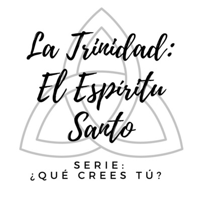 ¿Que Crees Tu? - El Espiritu Santo