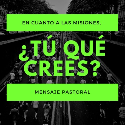 ¿Que Crees Tu? - Las Misiones