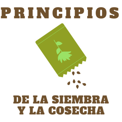 Principios de la Siembra y la Cosecha