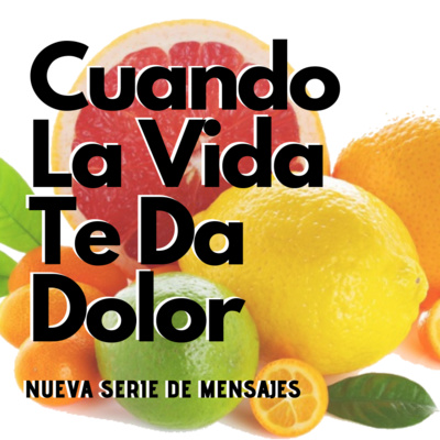 #1 - Cuando La Vida Te Da Dolor