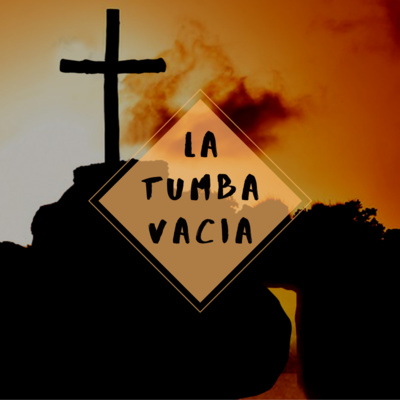 La Importancia de la Tumba Vacia