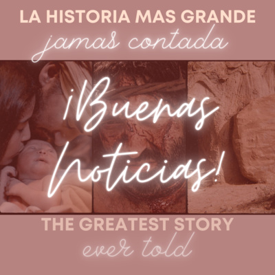 #14 - ¡Buenas Noticias!