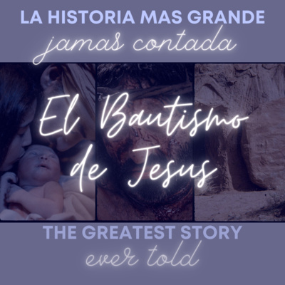 #21 - El Bautismo de Jesus