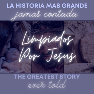 #27 - Limpiados Por Jesus