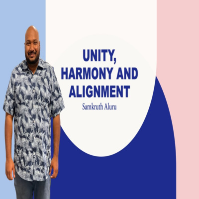 Unity, Harmony, and Alignment - MIT Samkruth Aluru episode artwork