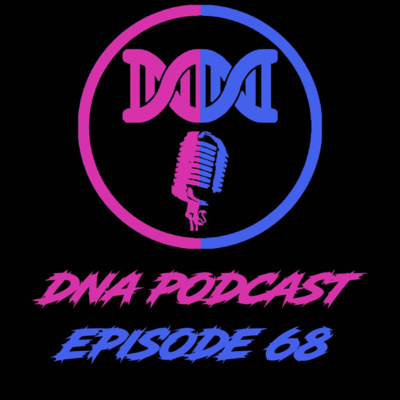 DnA Podcast Episode 68 - Decently Good TimBiebs