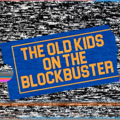 The Old Kids On The Blockbuster S01E00: Beta episode artwork