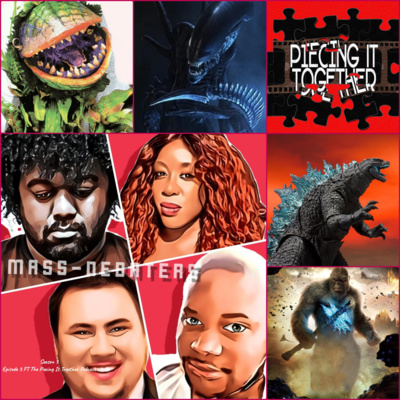 The Best Movie Monsters FT The Piecing It Together Podcast (Season 3, Episode 3)