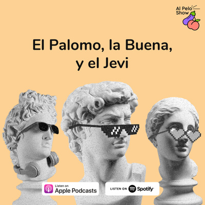 #01 El Palomo, la Buena, y el Jevi