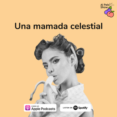 #05 Una mamada celestial