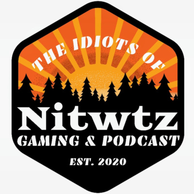 Nitwitz Gaming and Podcast