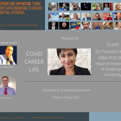 Podcast 69 - I Was Gonnae Podcast - Dr Poonam Malik