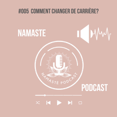 #005 Comment changer de carrière? episode artwork