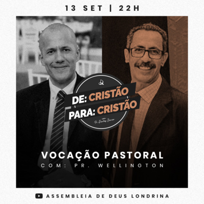 De Cristão Para Cristão - Vocação Pastoral com o Pr. Wellington episode artwork
