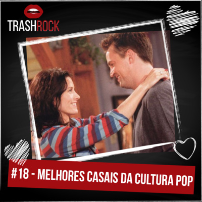 #18 Melhores casais da Cultura Pop