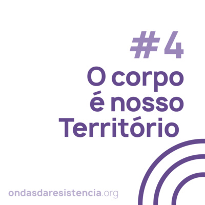 O corpo é nosso Território