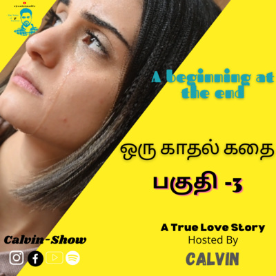 Okk-3 முடிவில் ஒரு ஆரம்பம் || Calvin-show #lovestorytamil #loveguru