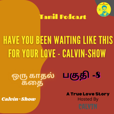 OKK-8 Have you been waiting like this for your love - Calvin-Show episode artwork