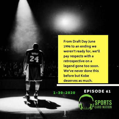 Ep.61 Kobe Bryant: Homage to a Sports & Hobby Icon