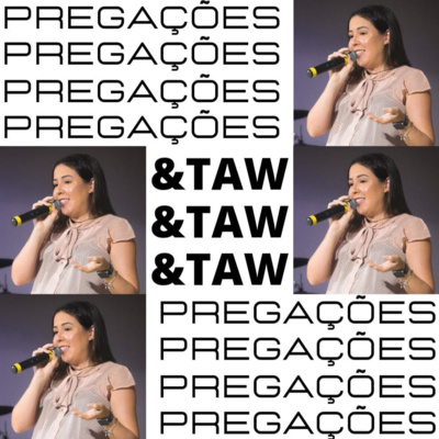Podcast &Taw | Tribo Taw