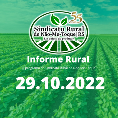 Sindicato Rural de Não-Me-Toque - Informe Rural - 29.10.2022 episode artwork