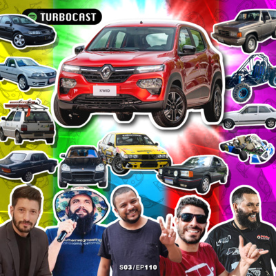 TurboCast S03/Ep110 | O que fazer com os R$65k de um Kwid??