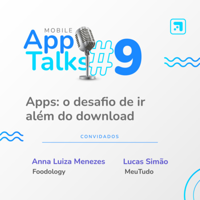 Mobile App Talks - Inteligência de Dados do Mundo Mobile