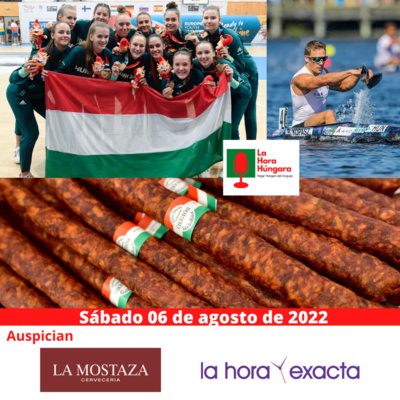La Hora Húngara - 06 de agosto de 2022 episode artwork