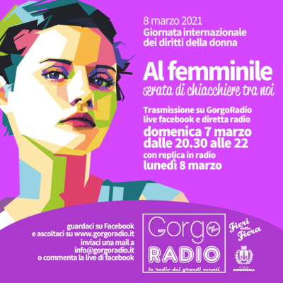 #GorgoRadioLive - Al Femminile - Serata di chiacchiere tra noi