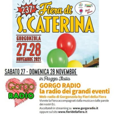 #GorgoRadioLive - 237 Fiera di S.Caterina - Live pomeriggio – 28 Novembre 2021