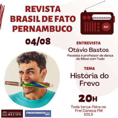 EP. 4 - História e tipos de frevo com Otávio Bastos