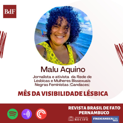 EP. 6 - Mês da Visibilidade Lésbica com Malu Aquino