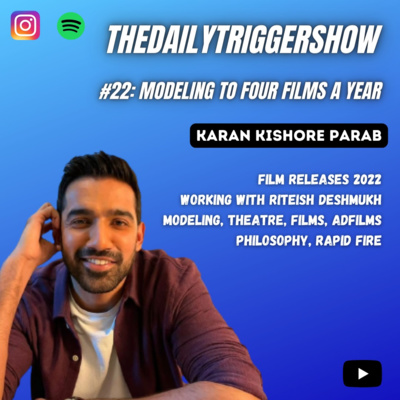 #22: From Modeling to having four film releases this year ~ Karan Kishore Parab #22: From Modeling to having four film releases this year ~ Karan Kishore Parab
