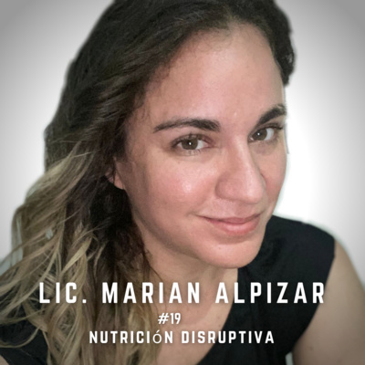 #19/ENSEÑANDO NUTRICIÓN/LIC. MARIAN ALPIZAR