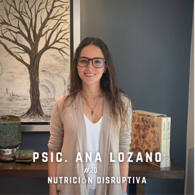 #20/TRASTORNOS DE LA CONDUCTA ALIMENTARIA/PSIC. ANA LOZANO/