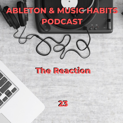 23: The Reaction