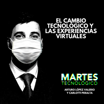 El cambio tecnológico y las experiencias virtuales