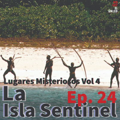 Ep. 24 Isla Sentinel