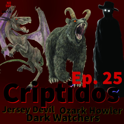 Ep. 25 Criptidos