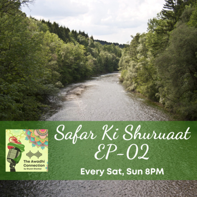 Safar Ki Shuruaat EP-02 Safar Ki Shuruaat EP-02