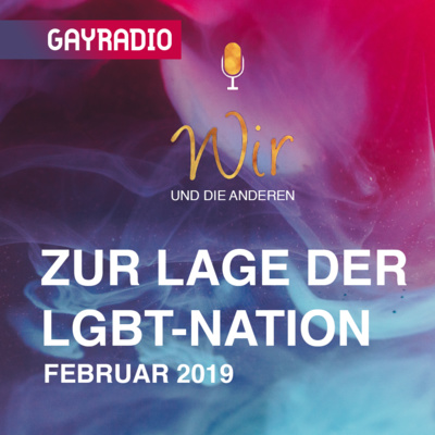 WudA | Zur Lage der LGBT-Nation im Februar 2019